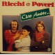 RICCHI E POVERI - Ciao amore